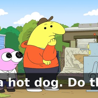 as a hot dog. Do that.
