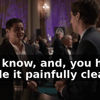 you know, and, you have made it painfully clear