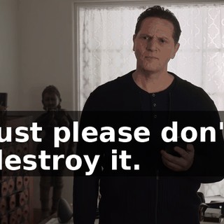 Just please don't destroy it.
