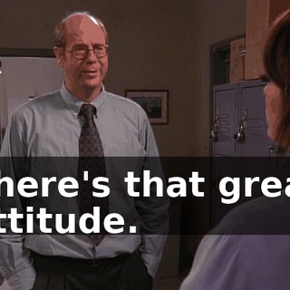 There's that great attitude.