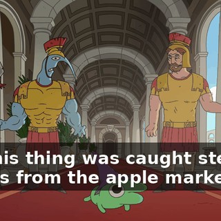 Sir, this thing was caught stealing apples from the apple market.