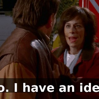 No. I have an idea.