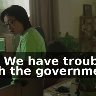 No. We have trouble with the government.
