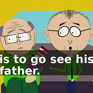 is to go see his father.