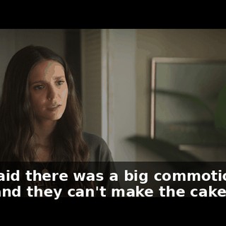 They said there was a big commotion over there and they can't make the cake.