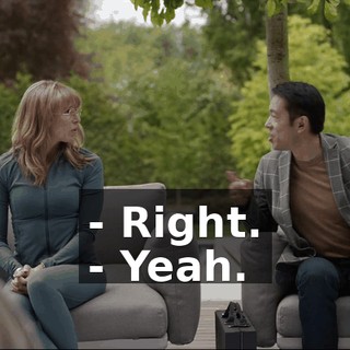- Right. - Yeah.