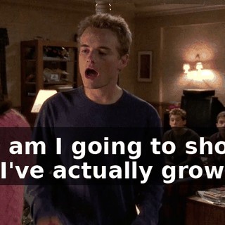 How am I going to show you I've actually grown up