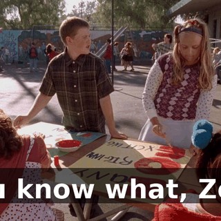 You know what, Zoe?