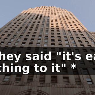 * They said "it's easy nothing to it" *