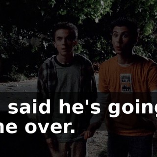 and said he's going to come over.