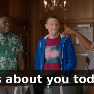 It's about you today.
