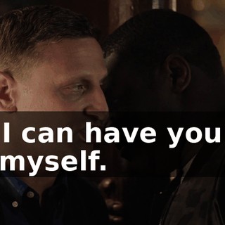so I can have you all to myself.
