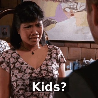 Kids?