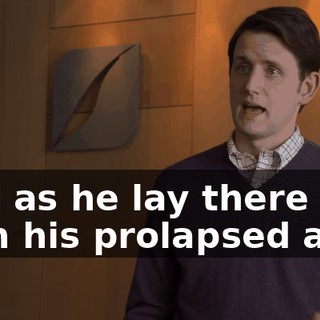 And as he lay there with his prolapsed anus