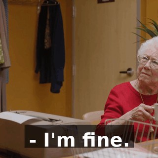 - I'm fine.