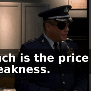 Such is the price of weakness.