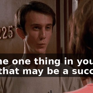 of the one thing in your life that may be a success.