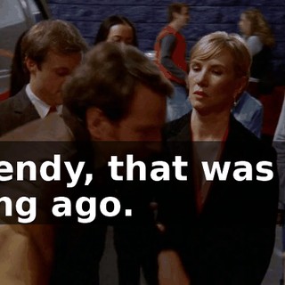 Wendy, that was so long ago.