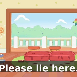 Please lie here.