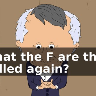 what the F are they called again?