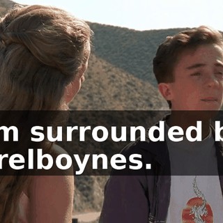 I'm surrounded by Krelboynes.