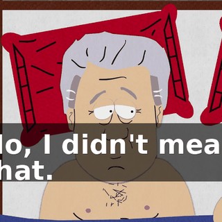 No, I didn't mean that.