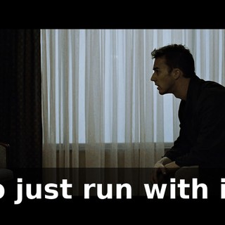 to just run with it.