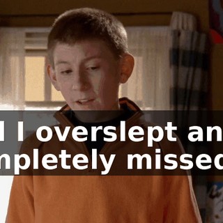 and I overslept and completely missed it.