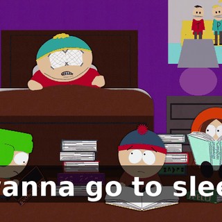 I wanna go to sleep!