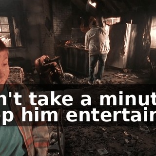Won't take a minute. Keep him entertained.
