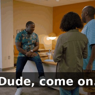Dude, come on.