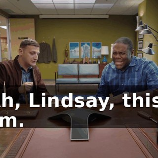 - Ah, Lindsay, this is Sam.