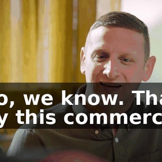 - No, we know. That's why this commercial