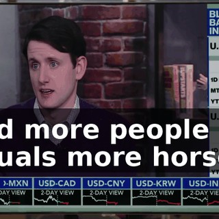and more people equals more horses,