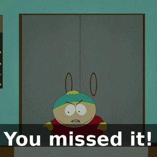 You missed it!