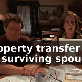 "Property transfer to the surviving spouse."