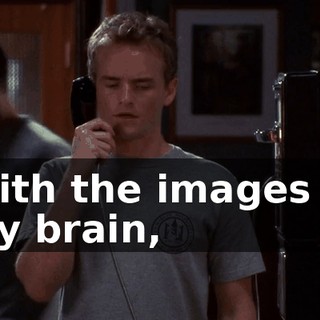 With the images in my brain,