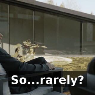 So...rarely?