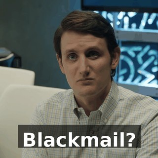 Blackmail?