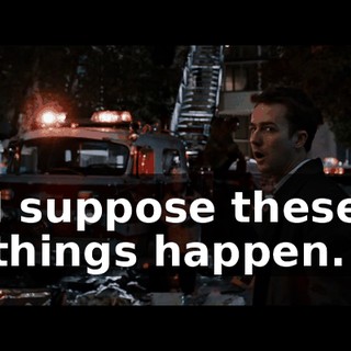 I suppose these things happen.