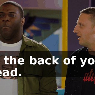 to the back of your head.