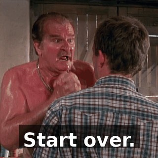 Start over.