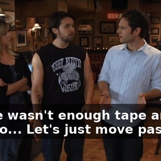 There wasn't enough tape and he had to... Let's just move past it.