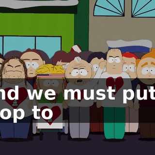 And we must put a stop to