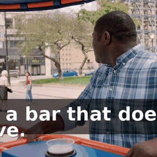 - To a bar that doesn't move.