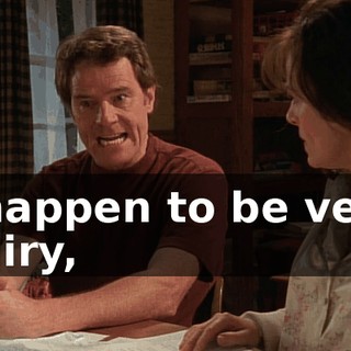 I happen to be very hairy,