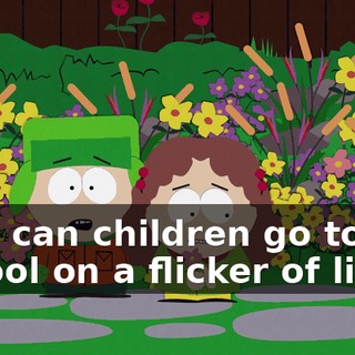 How can children go to school on a flicker of light?