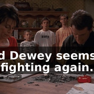 And Dewey seems to be fighting again.