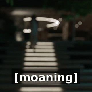 [moaning]
