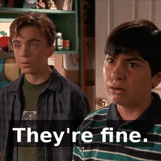 They're fine.